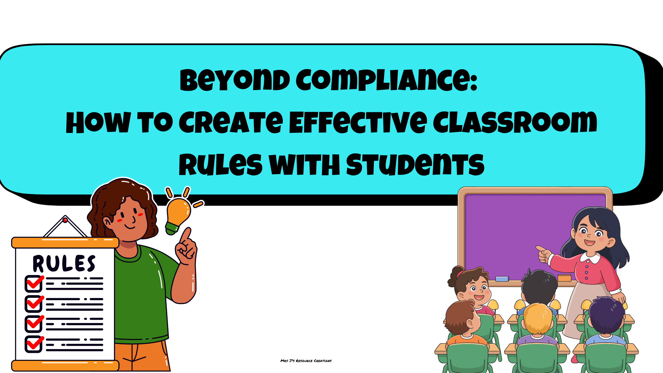 Beyond Compliance: The Power of Co-Created Classroom Rules