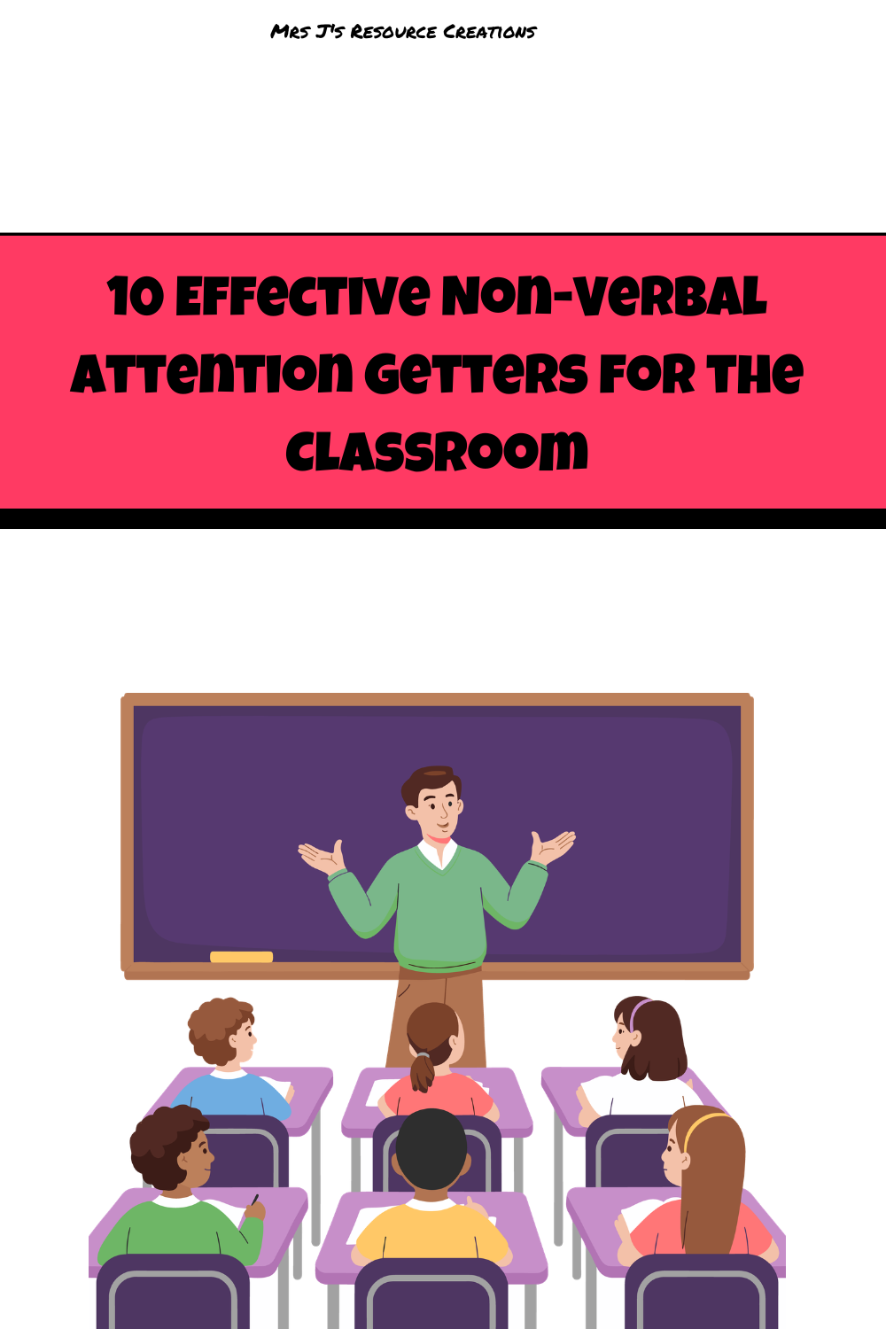 10 Effective Non-Verbal Attention Getters for the Classroom Pinterest Pin