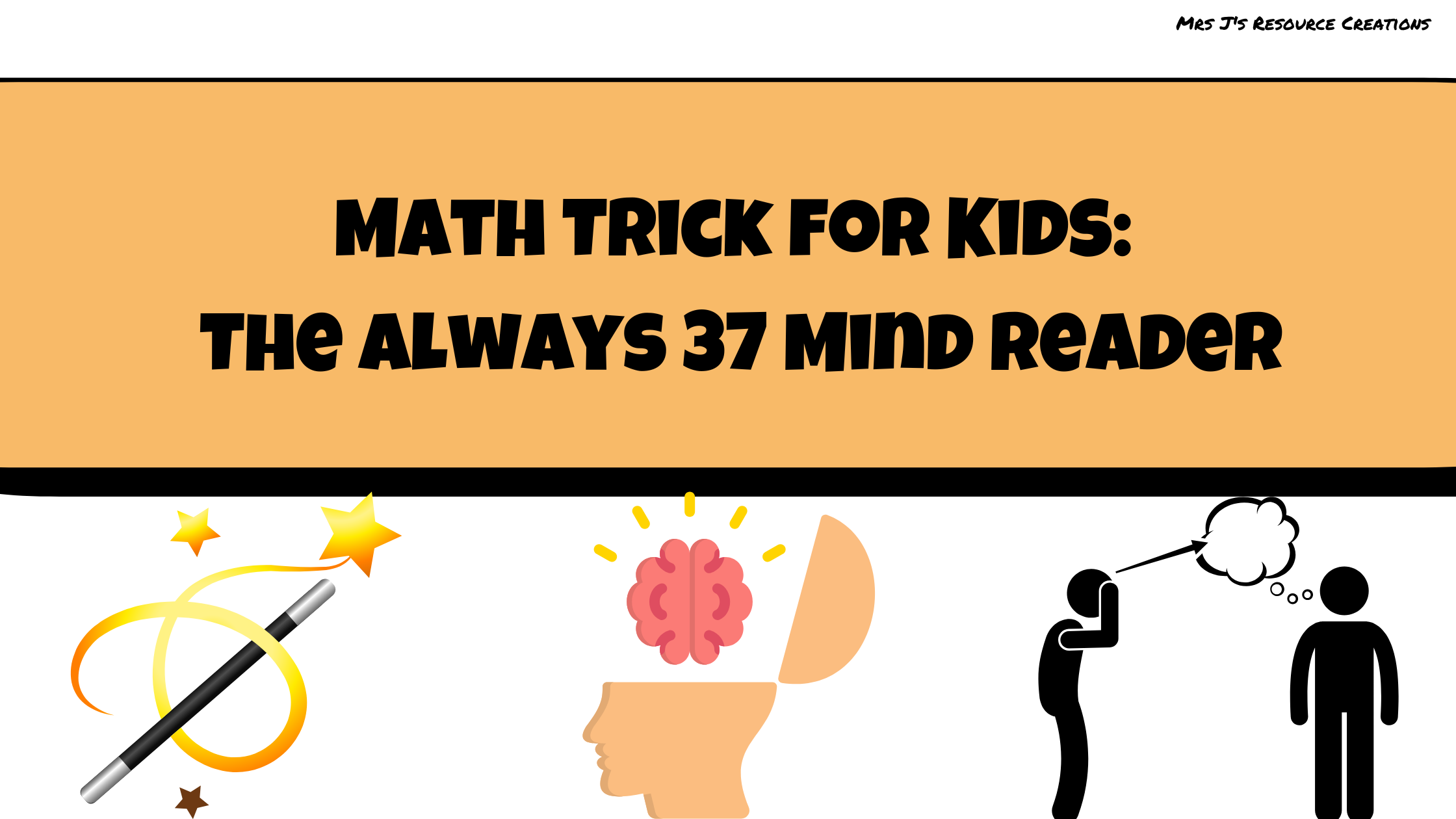 Always 37 math trick for kids featuring a mental math mind reader warm-up challenge.