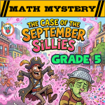 September Math Mystery 5th Grade Activity Cover - The Case of the September Sillies decimals review worksheets.