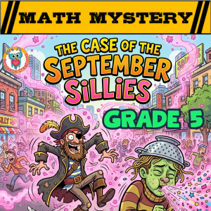 September Math Mystery 5th Grade Activity Cover - The Case of the September Sillies decimals review worksheets.